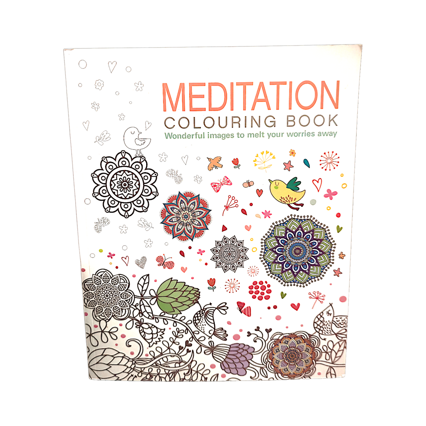 Colouring Book Meditation - "Wonderful images to melt your worries away"